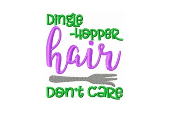 Dingle Hopper Hair Don t Care Embroidery Review